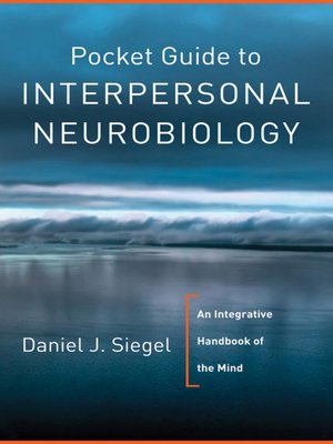 cover image of Pocket Guide to Interpersonal Neurobiology